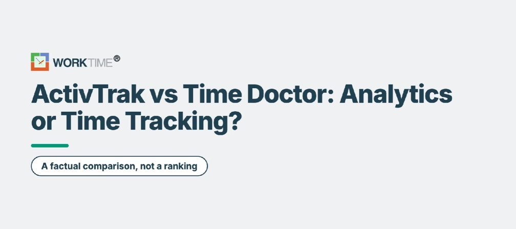 WorkTime Comparação de recursos ActivTrak vs Time Doctor