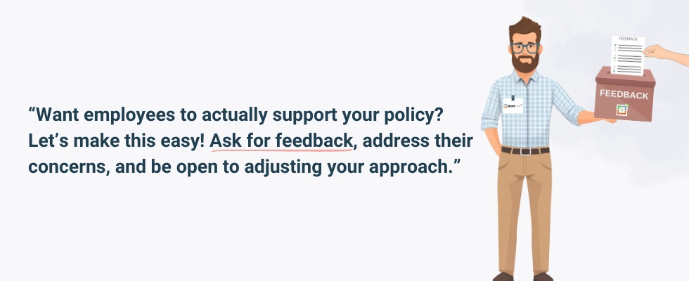WorkTime: Build support through feedback and transparency.