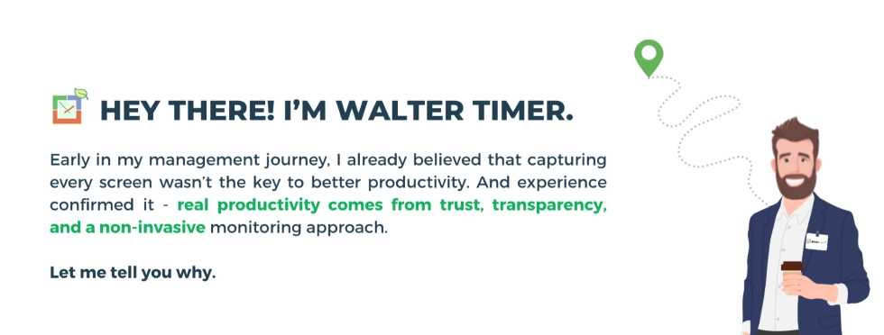WorkTime promotes non-invasive monitoring.