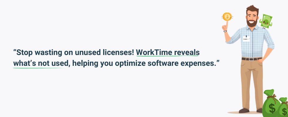 WorkTime shows what’s not used to cut software costs.