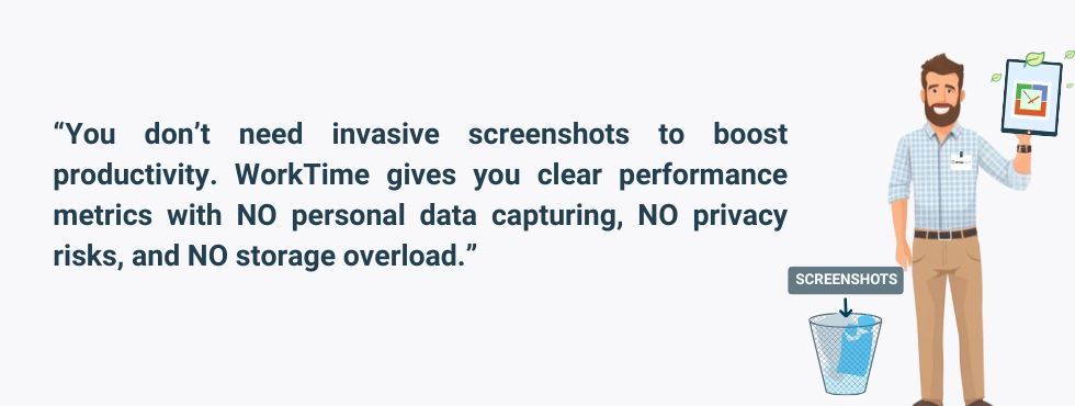 WorkTime offers secure, data-light performance monitoring.